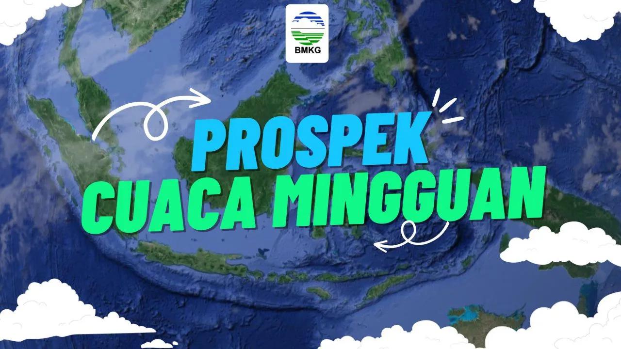 Prospek Cuaca Mingguan Periode 8 – 14 Agustus 2025 : Meski Musim Kemarau, Tetap Waspada Peningkatan Potensi Hujan!